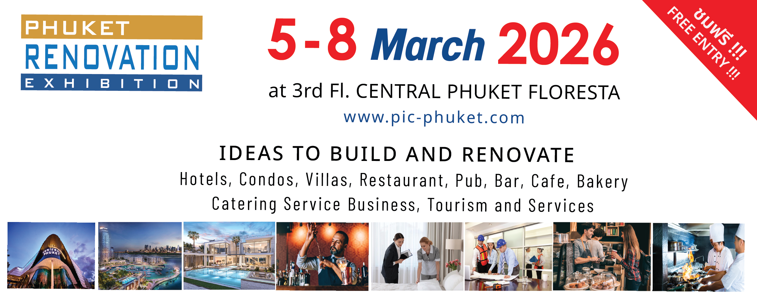 Phuket Renovation 2026
5 - 8 MARCH 2569
at Floresta Mini Convention Hall
3rd. Fl. CENTRAL PHUKET FLORESTA